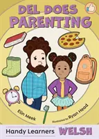 Del face parenting - Del Does Parenting