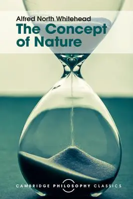 Conceptul de natură: Prelegerile Tarner - The Concept of Nature: Tarner Lectures