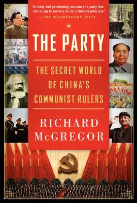 Partidul: Lumea secretă a conducătorilor comuniști din China - The Party: The Secret World of China's Communist Rulers