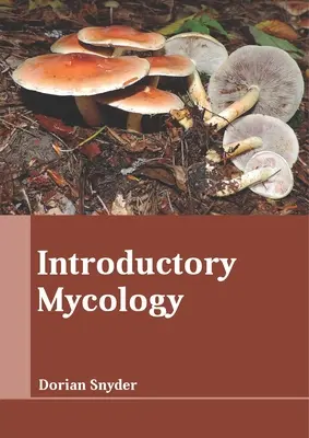 Introducere în micologie - Introductory Mycology