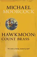 Hawkmoon: Contele Brass - Hawkmoon: Count Brass