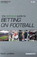 Ghid definitoriu pentru pariurile pe fotbal - Definitive Guide to Betting on Football