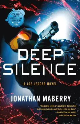 Tăcere adâncă: Un roman Joe Ledger - Deep Silence: A Joe Ledger Novel