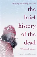 Scurtă istorie a morților - Brief History of the Dead