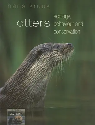 Vidre: Ecologie, comportament și conservare - Otters: Ecology, Behaviour and Conservation