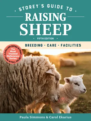 Ghidul Storey pentru creșterea oilor, ediția a 5-a: Creștere, îngrijire, instalații - Storey's Guide to Raising Sheep, 5th Edition: Breeding, Care, Facilities