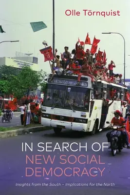 În căutarea noii social-democrații: Perspective din Sud - Implicații pentru Nord - In Search of New Social Democracy: Insights from the South - Implications for the North