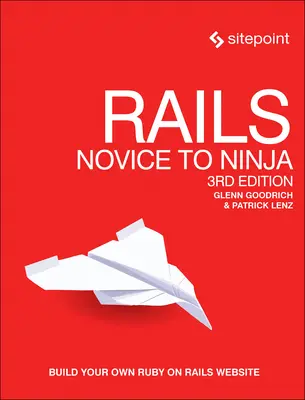 Rails: De la novice la ninja: construiește-ți propriul site Ruby on Rails - Rails: Novice to Ninja: Build Your Own Ruby on Rails Website