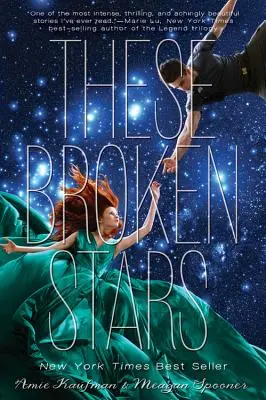 Aceste stele frânte: Un roman Starbound - These Broken Stars: A Starbound Novel