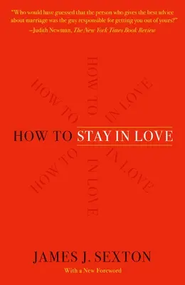 Cum să rămâi îndrăgostit: Înțelepciune practică dintr-o sursă neașteptată - How to Stay in Love: Practical Wisdom from an Unexpected Source