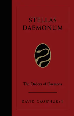 Stellas Daemonum: Ordinele Daemonilor (Weiser Deluxe Hardcover Edition) - Stellas Daemonum: The Orders of the Daemons (Weiser Deluxe Hardcover Edition)