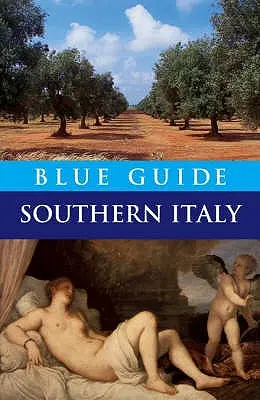 Blue Guide Sudul Italiei - Blue Guide Southern Italy
