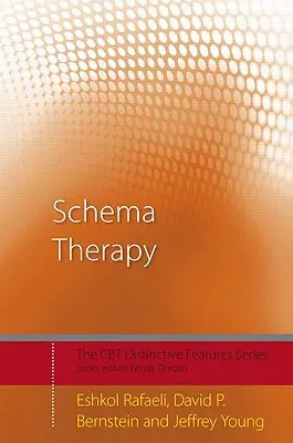 Schema Therapy: Caracteristici distincte - Schema Therapy: Distinctive Features