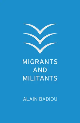 Migranți și militanți - Migrants and Militants