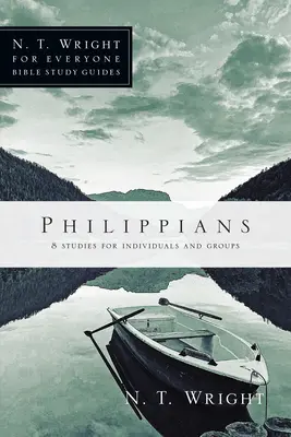 Filipeni: 8 Studii pentru indivizi și grupuri - Philippians: 8 Studies for Individuals and Groups