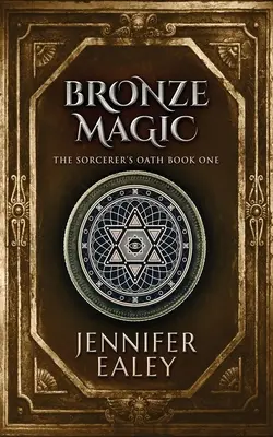 Magia bronzului - Bronze Magic