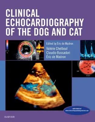 Ecocardiografia clinică a câinelui și a pisicii - Clinical Echocardiography of the Dog and Cat
