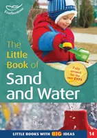 Little Book of Sand and Water - Cărți mici cu idei mari (14) - Little Book of Sand and Water - Little Books with Big Ideas (14)