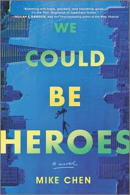 Am putea fi eroi - We Could Be Heroes
