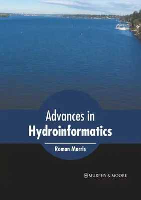Progrese în hidroinformatică - Advances in Hydroinformatics