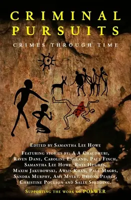 Urmăriri criminale: Paisprezece povești puternice de crimă, crimă, răzbunare și dragoste: Crimes Through Time - Criminal Pursuits: Fourteen powerful tales of crime, murder, revenge and love: Crimes Through Time