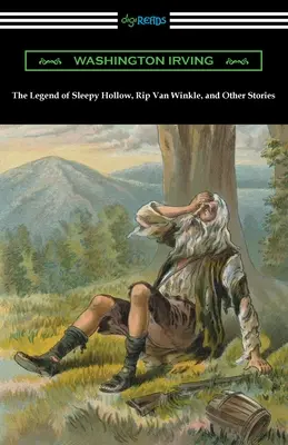 Legenda din Sleepy Hollow, Rip Van Winkle și alte povestiri - The Legend of Sleepy Hollow, Rip Van Winkle, and Other Stories