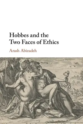 Hobbes și cele două fețe ale eticii - Hobbes and the Two Faces of Ethics
