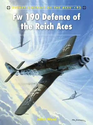 Așii Fw 190 pentru apărarea Reichului - Fw 190 Defence of the Reich Aces