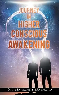 Călătorie în trezirea conștiinței superioare - Journey in Higher Conscious Awakening