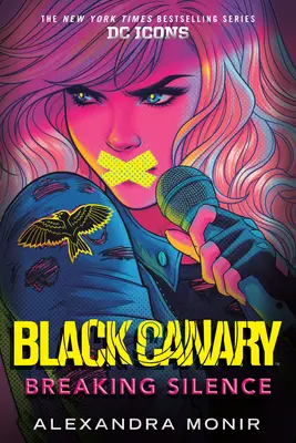 Canarul Negru: Ruperea tăcerii - Black Canary: Breaking Silence
