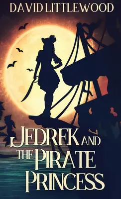 Jedrek și Prințesa Pirată - Jedrek And The Pirate Princess
