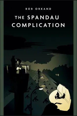Complicația Spandau - The Spandau Complication