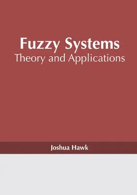 Sisteme fuzzy: Teorie și aplicații - Fuzzy Systems: Theory and Applications