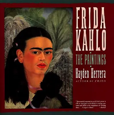 Frida Kahlo: Picturile - Frida Kahlo: The Paintings