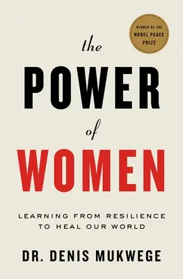 Puterea femeilor: Călătoria de speranță și vindecare a unui medic - The Power of Women: A Doctor's Journey of Hope and Healing