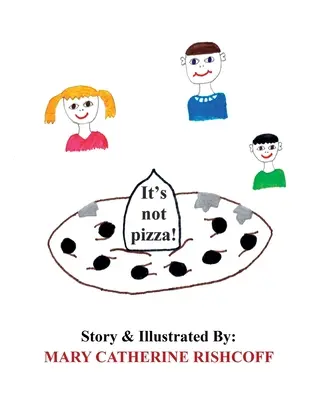 Nu e pizza! - It's not pizza!