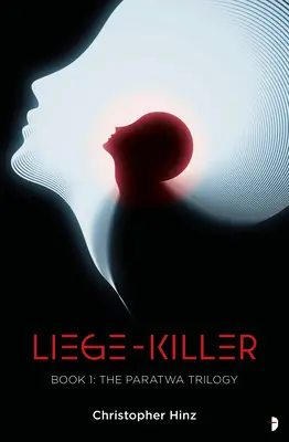 Ucigașul Liege: Saga Paratwa, Cartea I - Liege Killer: The Paratwa Saga, Book I