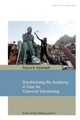 Decolonizarea Academiei: Un argument în favoarea erudiției conviețuitoare - Decolonising the Academy: A Case for Convivial Scholarship