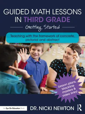 Lecții ghidate de matematică în clasa a treia: Noțiuni introductive - Guided Math Lessons in Third Grade: Getting Started