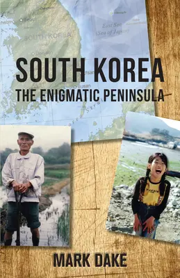 Coreea de Sud: Peninsula Enigmatică - South Korea: The Enigmatic Peninsula