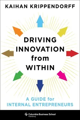 Stimularea inovării din interior: Un ghid pentru antreprenorii interni - Driving Innovation from Within: A Guide for Internal Entrepreneurs