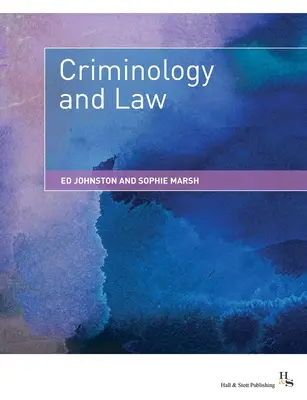 Criminologie și drept (Johnston Ed (Senior Lecturer)) - Criminology and Law (Johnston Ed (Senior Lecturer))