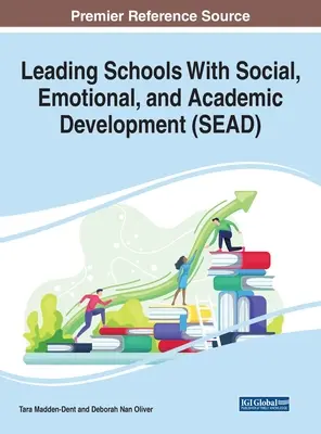 Conducerea școlilor cu dezvoltare socială, emoțională și academică (SEAD) - Leading Schools With Social, Emotional, and Academic Development (SEAD)
