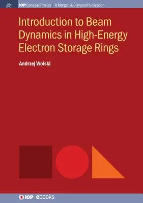 Introducere în dinamica fasciculelor în inelele de stocare a electronilor de înaltă energie - Introduction to Beam Dynamics in High-Energy Electron Storage Rings