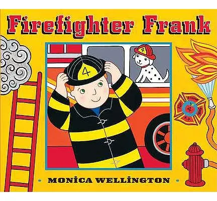 Pompierul Frank (Firefighter Frank Board Book Edition) - Firefighter Frank Board Book Edition