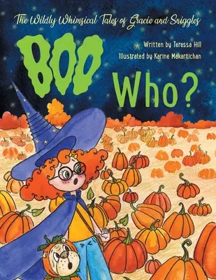 Poveștile extrem de capricioase ale lui Gracie și Sniggles: Boo Who? - The Wildly Whimsical Tales of Gracie and Sniggles: Boo Who?