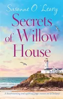 Secretele din Willow House: O poveste emoționantă și incitantă care se petrece în Irlanda - Secrets of Willow House: A heartwarming and uplifting page turner set in Ireland