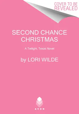 A doua șansă de Crăciun: Un roman Twilight, Texas - Second Chance Christmas: A Twilight, Texas Novel
