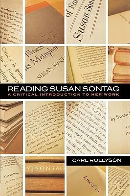 Lectura Susan Sontag: O introducere critică a operei sale - Reading Susan Sontag: A Critical Introduction to Her Work