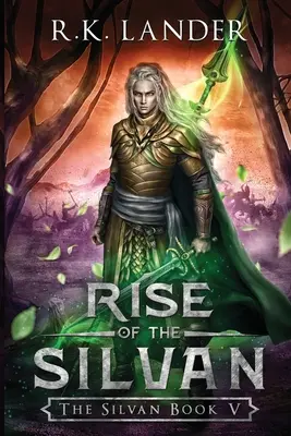 Ascensiunea Silvanilor - Rise of the Silvan